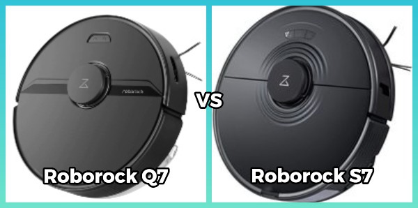 Comparison of Roborock Q7 and S7 Models